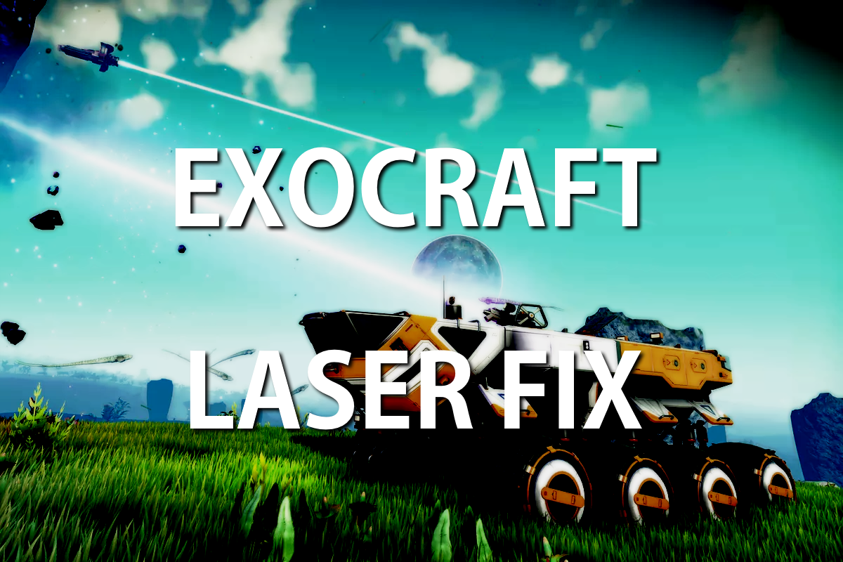 Exocraft Mining Laser Damage Temporary Fix