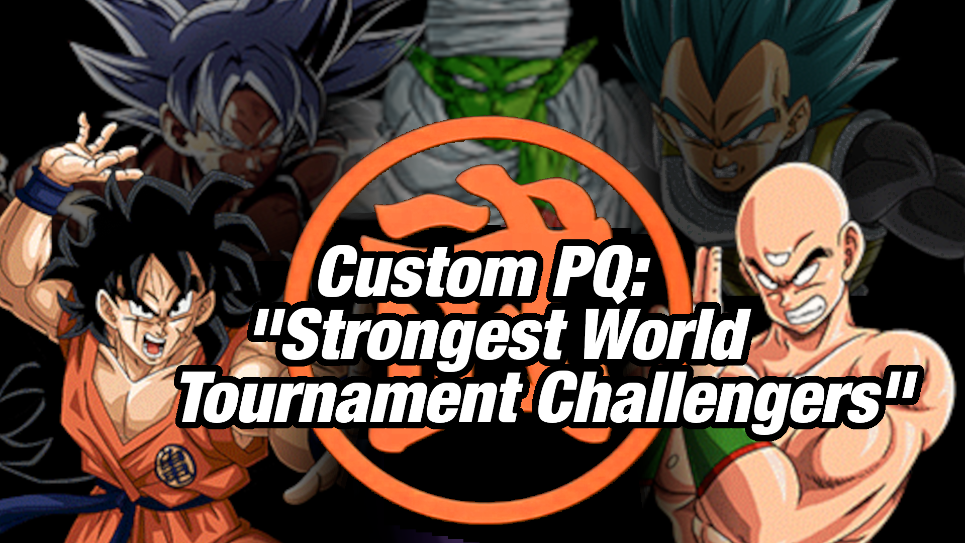 Custom PQ: Strongest Challengers of the World Tournament