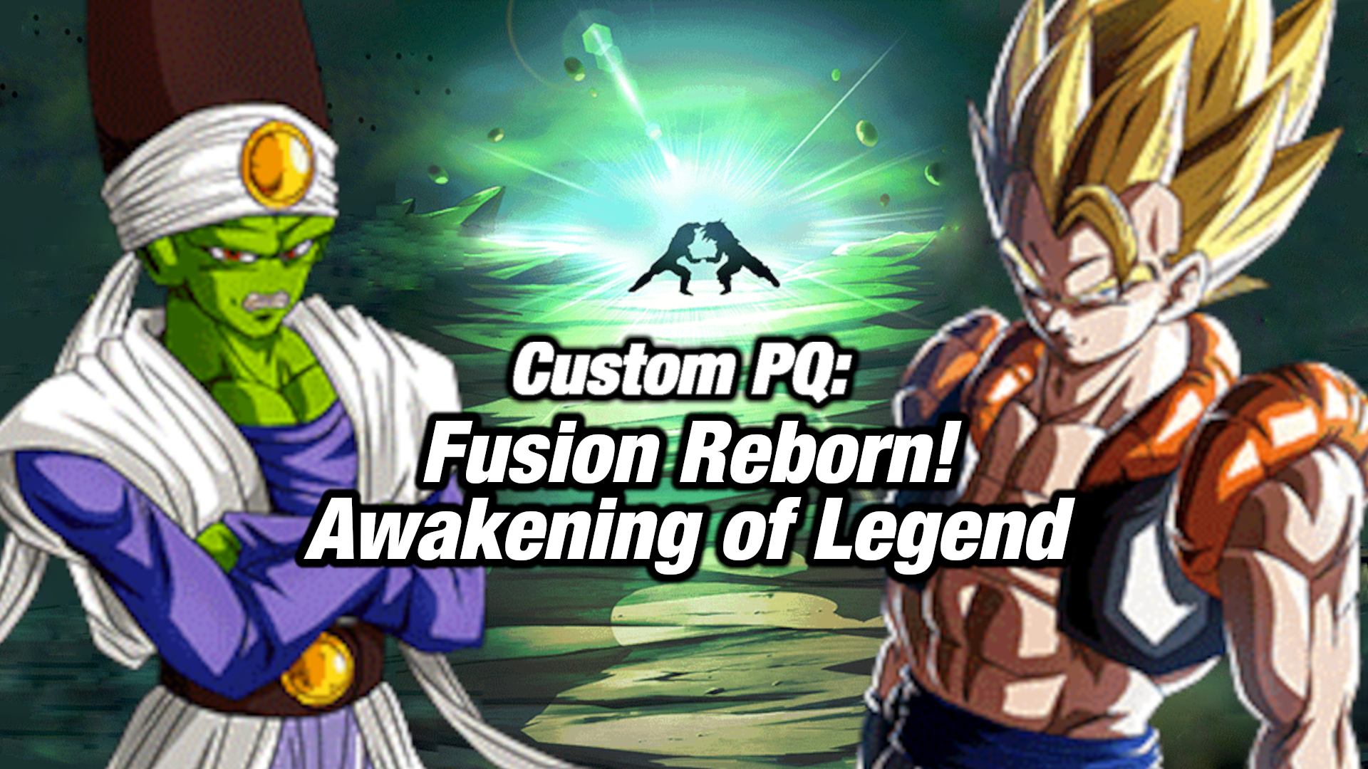Custom PQ: Fusion Reborn! Awakening of Legend