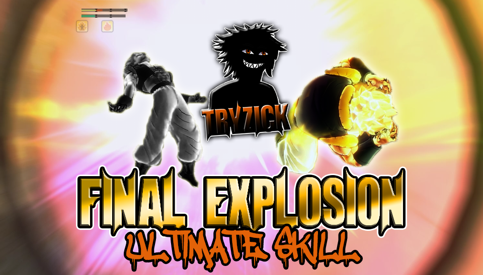 Ultimate Skill – Final Explosion