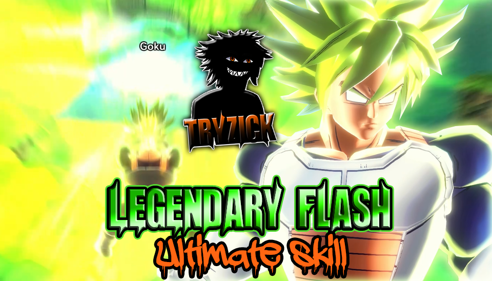 Tryzick’s Legendary Flash – Ultimate Skill