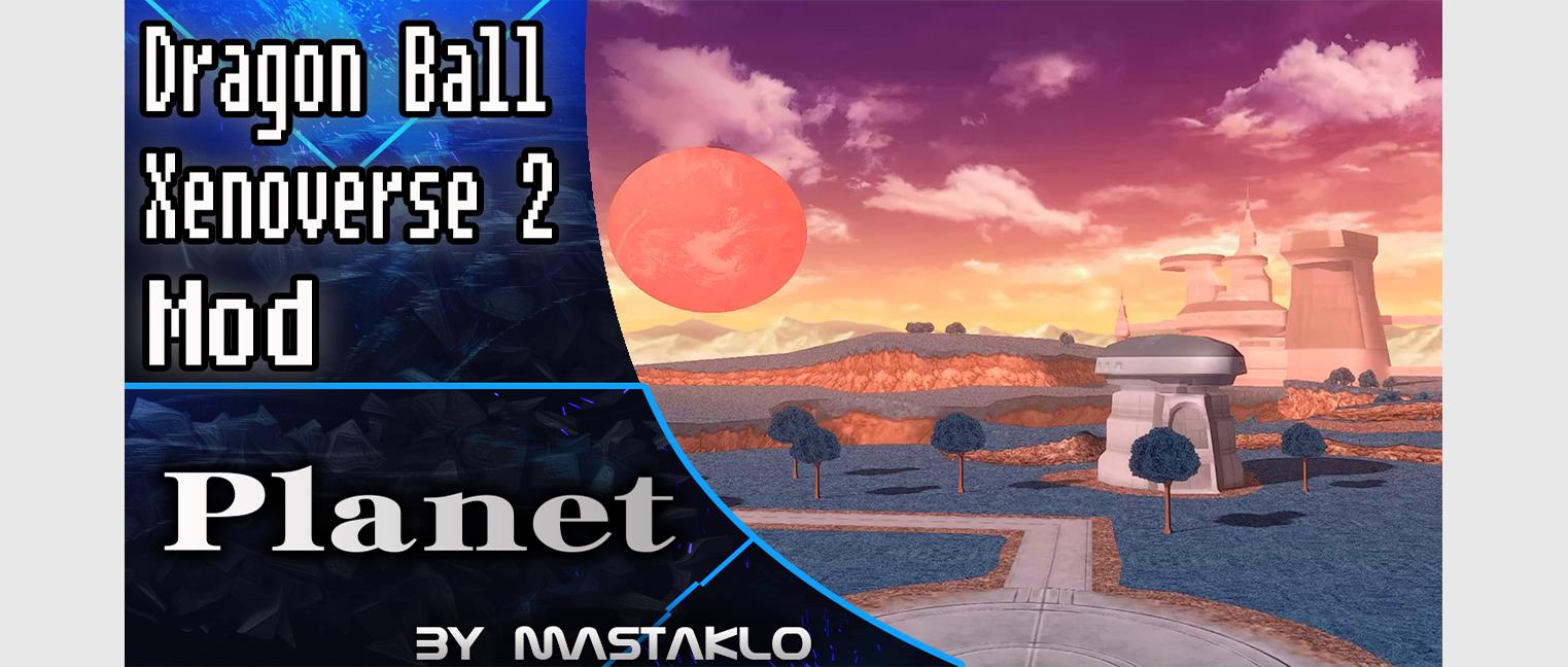 Dragon Ball Xenoverse 2 Mod - Planet 
